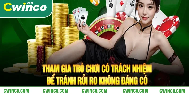 Chơi có trách nhiệm CWIN quan trọng áp dụng cho tất cả thành viên 