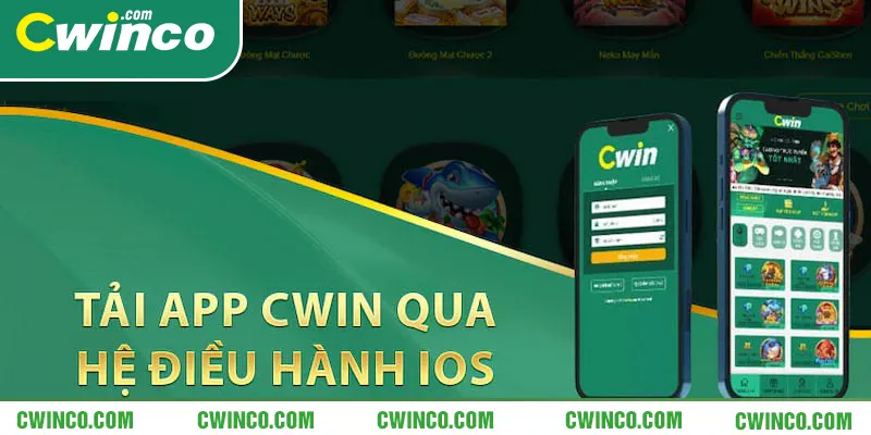 IOS tải app Cwin dễ dàng